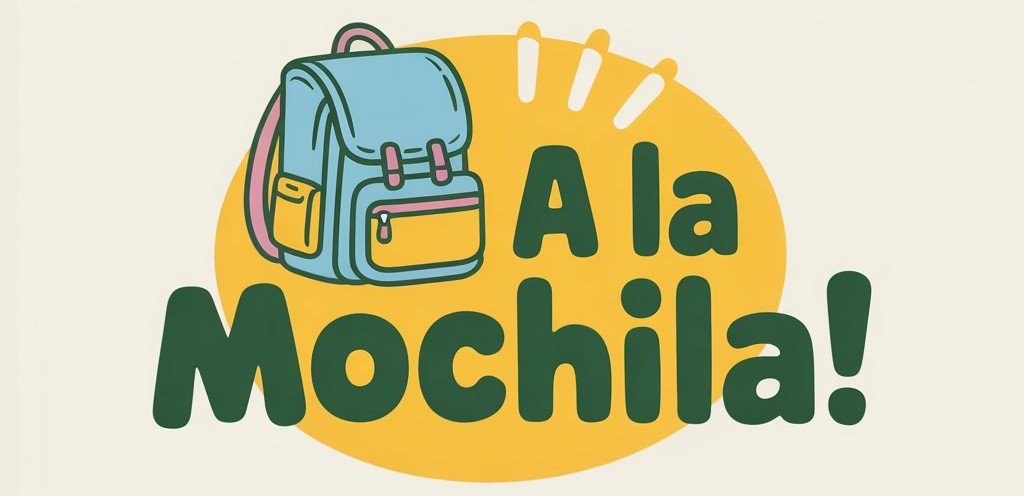 A La Mochila!